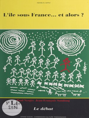 cover image of L'île sous France, et alors ?